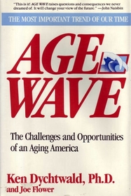 Age Wave: The Challenges & Opportunities of an Aging America