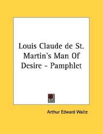 Louis Claude de St. Martin's Man Of Desire - Pamphlet
