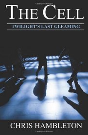 The Cell: Twilight's Last Gleaming