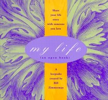 My Life: (An Open Book)