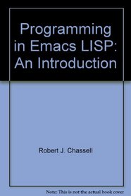 Programming in Emacs LISP: An Introduction