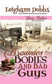Brownies, Bodies and Bad Guys (Lexy Baker Mystery)