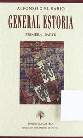 General estoria (Biblioteca Castro) (Spanish Edition)