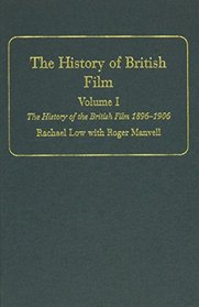 Rachael Low's History of British Film (Routledge Library of Media and Cultural Studies)