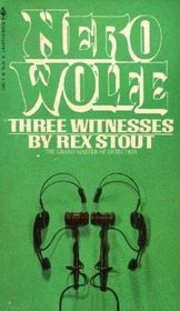 Three Witnesses (Nero Wolfe, Bk 26)