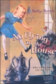 No Flying in the House (Harper Trophy Books (Hardcover))