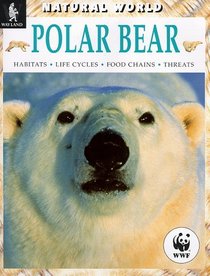 Polar Bear (Natural World S.)