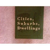 Cities, suburbs, dwellings in the postwar era