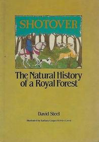 Shotover: The Natural History of a Royal Forest