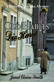 Old Habits Die Hard (Patrick & Grace Mystery #3)