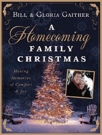 A Homecoming Family Christmas: Making Memories of Comfort & Joy