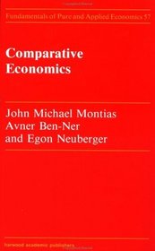 Comparative Economics (Fundamentals of Pure and Applied Economics Series)