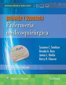 Brunner y Suddarth. Enfermera medicoquirrgica: Edicin actualizada (Spanish Edition)