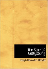 The Star of Gettysburg (Large Print Edition)