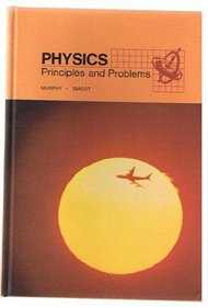 Physics: Principles and problems (A Merrill science text)