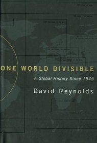 One World Divisible: A Global History Since 1945 (Allen Lane History)