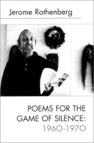 Poems for the Game of Silence, 1960-1970
