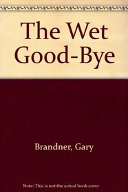 The Wet Good-Bye (Fastback Crime and Detection)