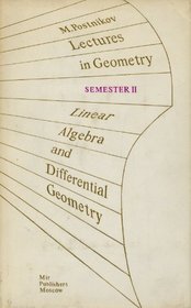 Lectures in Geometry, Semester 2: Linear Algebra and Differential Geometry