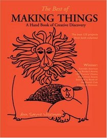The Best of Making Things: A Hand Book of Creative Discovery