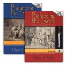 Balancing the Sword Vol 1 (A Comprehensive Study Guide to Life's Manual, Vol 1)