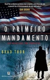 O Primeiro Mandamento (The First Commandment) (Scot Harvath, Bk 6) (Portuguese Edition)