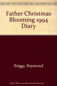 The Father Christmas Blooming Diary: 1994