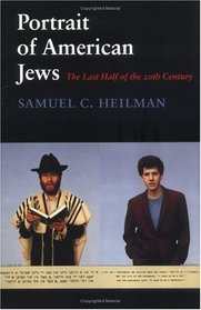 Portrait of American Jews: The Last Half of the Twentieth Century (The Samuel and Althea Stroum Lectures in Jewish Studies)