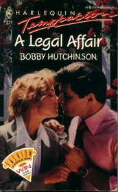 A Legal Affair (Harlequin Temptation, No 371)