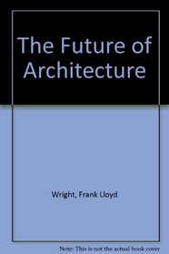 The Future of Architecture