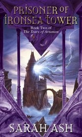 Prisoner of Ironsea Tower (The Tears of Artamon)