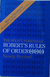 The Scott Foresman Robert's Rules of Order Newly Revised