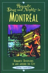 Romantic Days and Nights in Montreal, 2nd (Romantic Days and Nights Series)