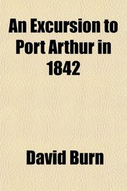 An Excursion to Port Arthur in 1842