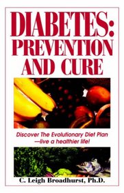 Diabetes: Prevention And Cure: Prevention and Cure