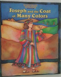 Joseph and the Coat of Many Colors (Greatest Heroes and Legends of the Bible)