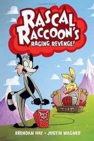 Rascal Raccoon's Raging Revenge HC