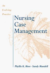 Nursing Case Management: An Evolving Practice