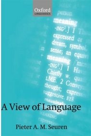 A View of Language (Oxford Linguistics)