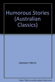 Humorous Stories of Henry Lawson