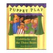 Goldilocks and the Three Bears (Puppet Play)
