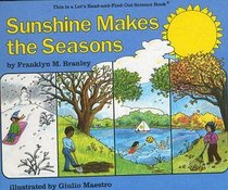 Sunshine Makes the Seasons (Let's-Read-and-Find-Out Science Book)