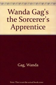 Wanda Gag's the Sorcerer's Apprentice