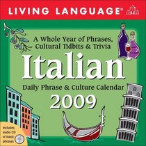 Living Language Italian: 2009 Day-to-Day Calendar (Living Language Phrase and Culture Calendars)