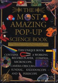 The Most Amazing Pop-Up Science Book: A Three-Dimensional Exploration (Watts Amazing Science Books)