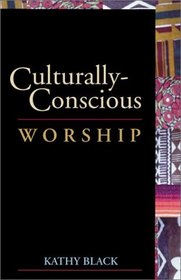 Culturally-Conscious: Worship