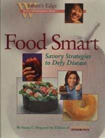 Food Smart: Savory Strategies to Defy Disease