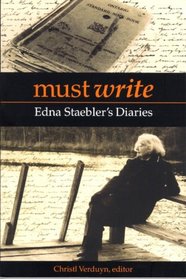 Must Write: Edna Staebler?s Diaries (Life Writing)