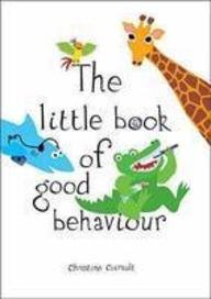 The Little Book of Good Behaviour