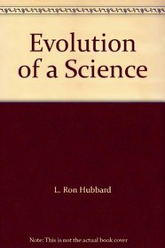 Evolution of a Science